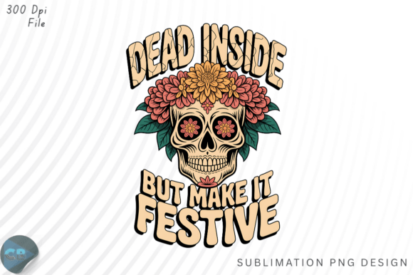 Download Dead Inside but Make It Festive Boho Sug - Boho Collection